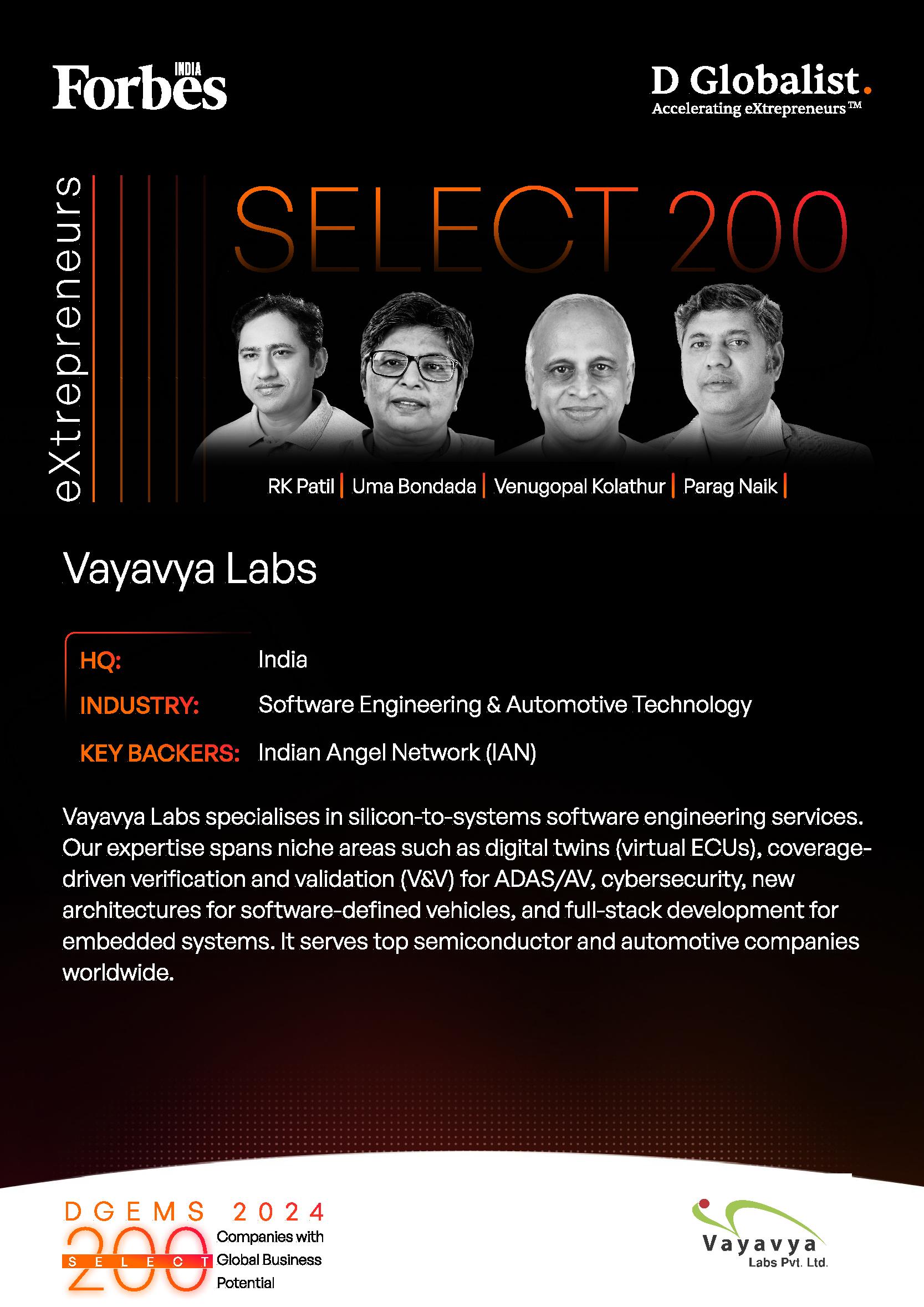 Vayavya Labs Pvt. Ltd. has been recognized by Forbes India at the prestigious D Globalist Entrepreneur Mobility Summit (DGEMS) as one of the Top 200 Companies with Global Business Potential!